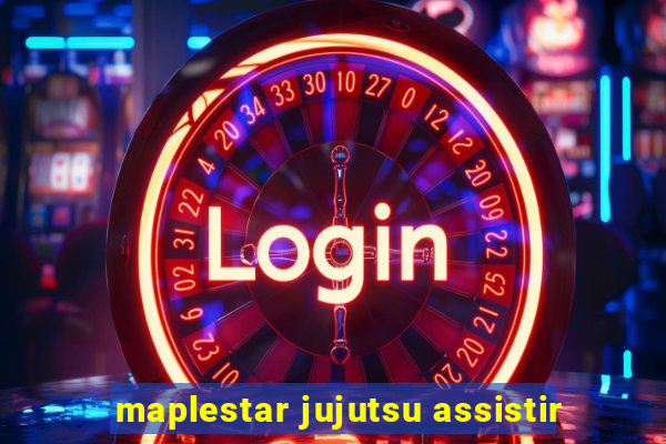 maplestar jujutsu assistir